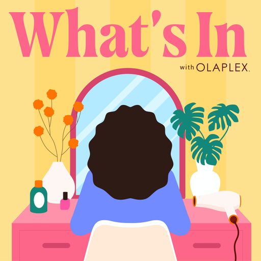 What's In with Olaplex — podcast cover art