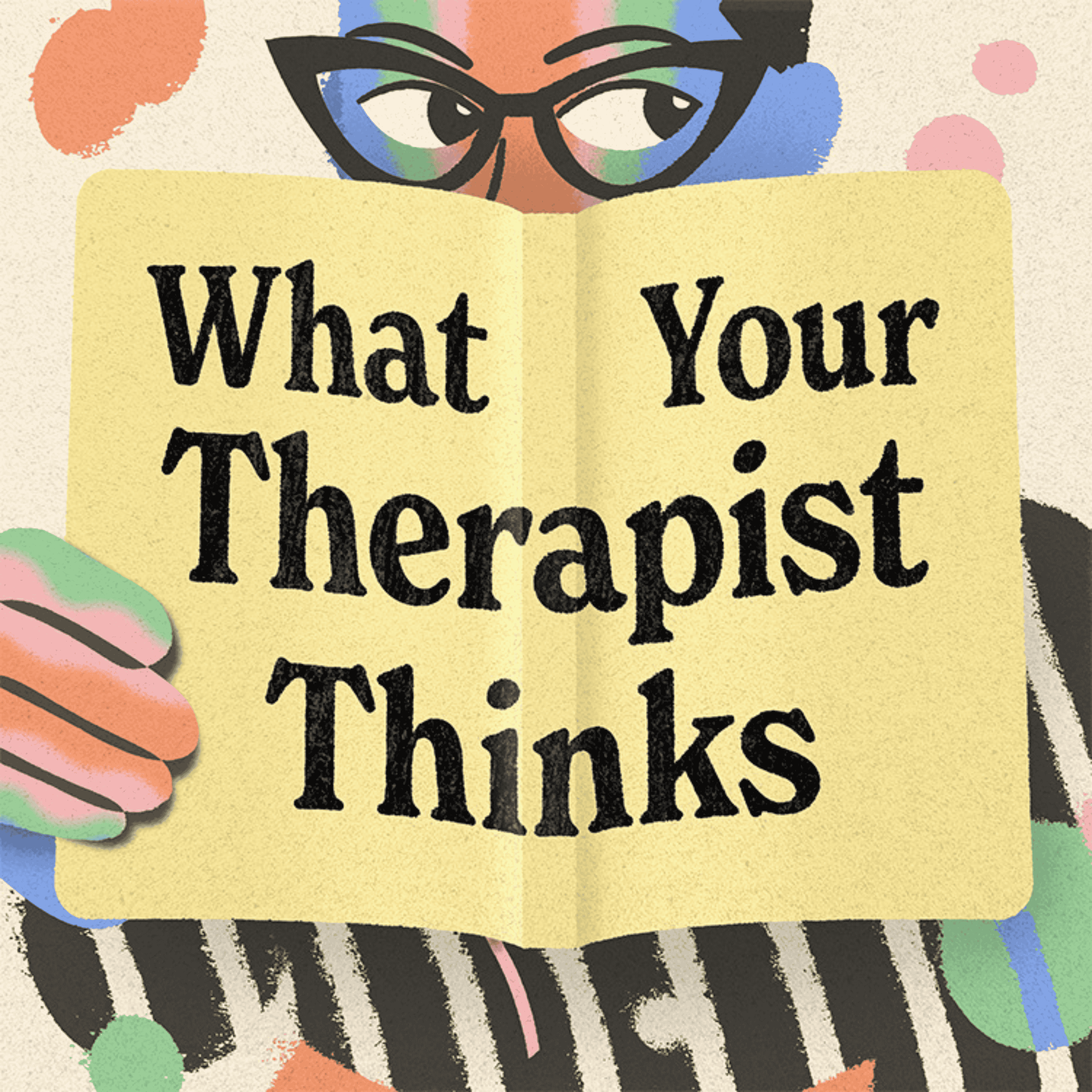 What Your Therapist Thinks